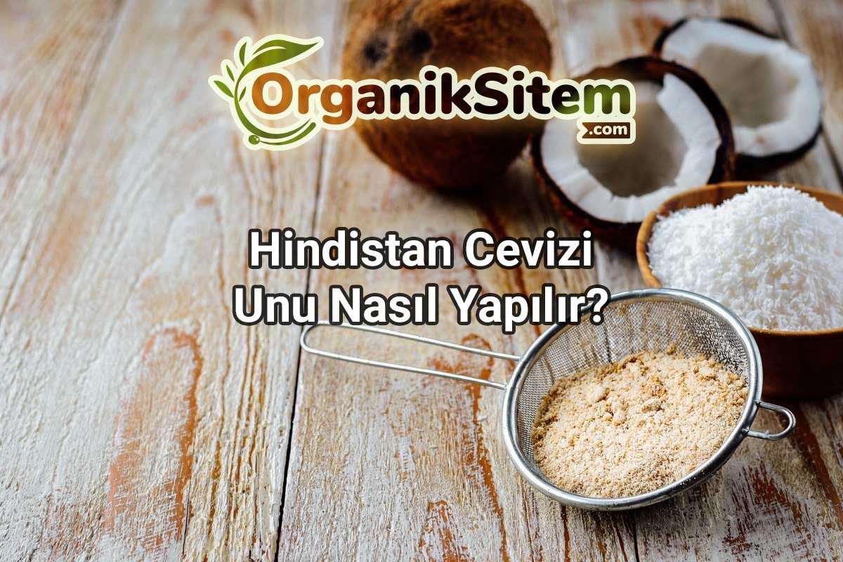 Hindistan Cevizi Unu Nasıl Yapılır?