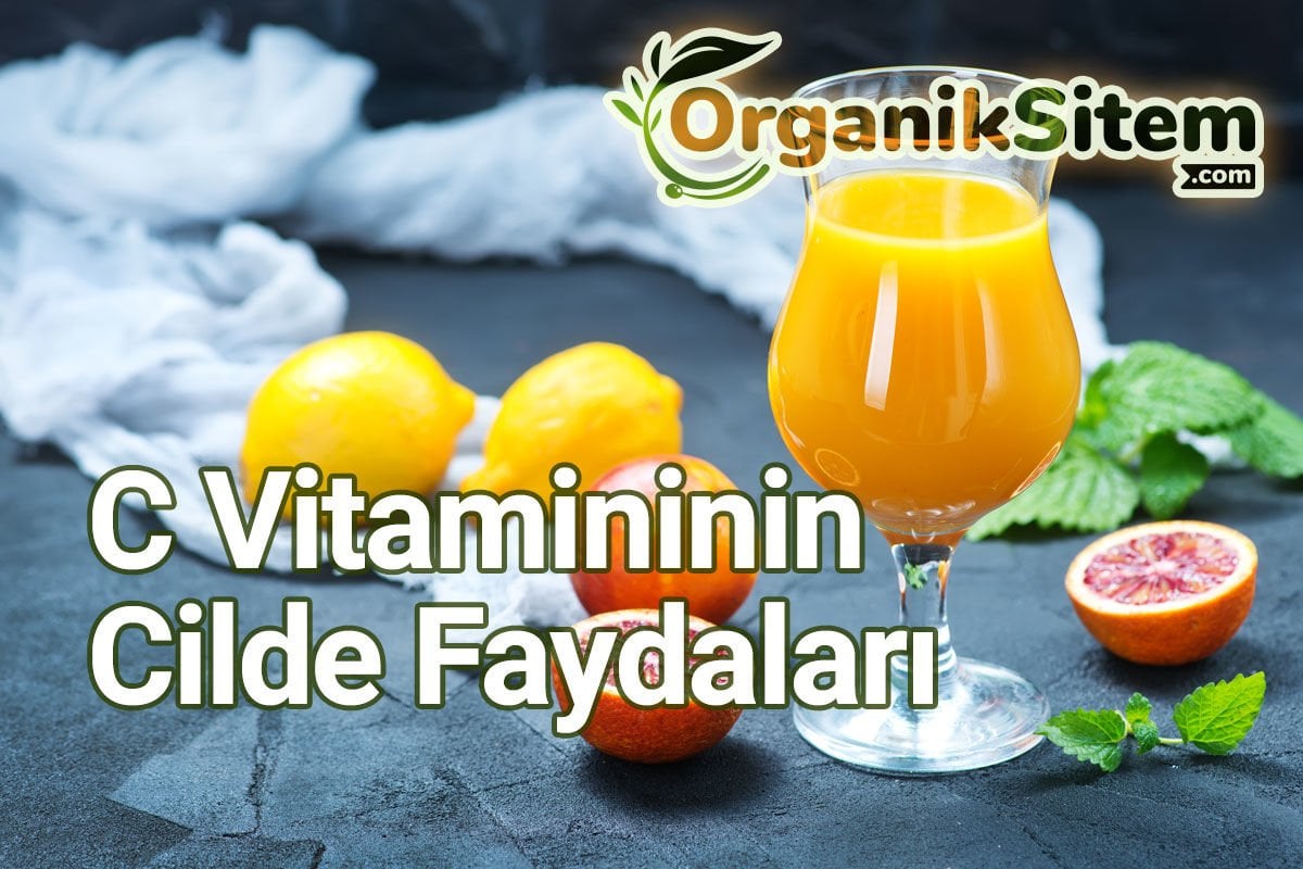 C Vitamininin Cilde Faydaları