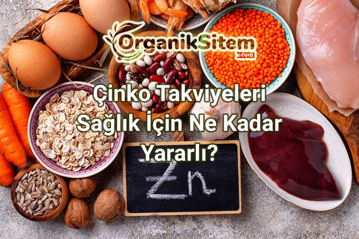 Çinkonun Takviyeleri Sağlık İçin Ne Kadar Yararlı?