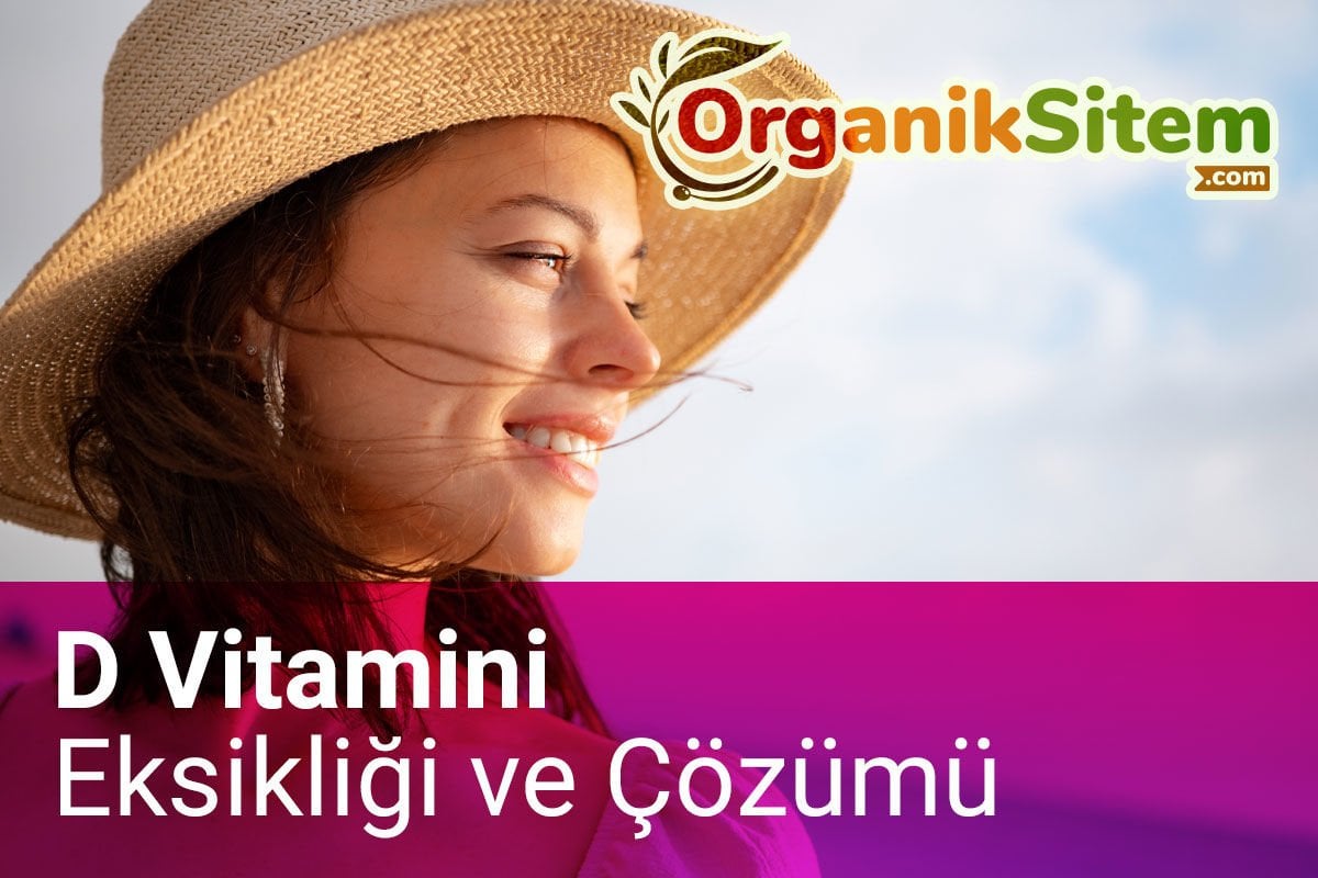 D Vitamini Eksikliği ve Çözümü