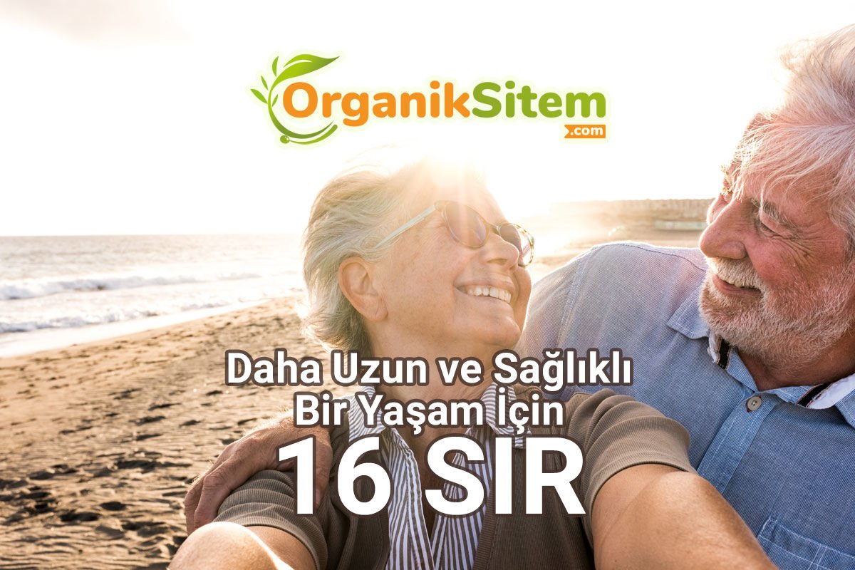 Daha Uzun ve Sağlıklı Bir Yaşam İçin 16 Sır
