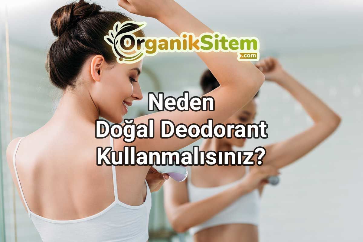 Neden Doğal Deodorant Kullanmalısınız?